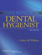 Wilkins Clinical Practice of the Dental Hygienist 11E, Nield-Gehrig Fundamentals of Periodontal Instrumentation 7e, Nield-Gehrig Patient Assessment Tu di Lippincott Williams &. Wilkins edito da Lippincott Williams & Wilkins