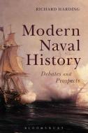 Modern Naval History di Richard Harding edito da Bloomsbury Publishing PLC