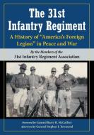 The 31st Infantry Regiment di st Infantry Regiment Association edito da McFarland