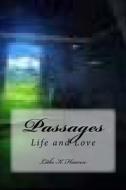 Passages: Life and Love di Lithe K. Heaven edito da Createspace