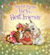 Almost Always Best, Best Friends di Apryl Stott edito da SIMON & SCHUSTER BOOKS YOU