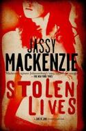 Stolen Lives di Jassy Mackenzie edito da Soho Press Inc