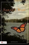 Sarah\'s Wish di Jim Baumgardner edito da Tate Publishing & Enterprises