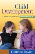 Child Development, Third Edition di Douglas Davies edito da Guilford Publications