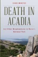 Death in Acadia di Randi Minetor edito da Rowman & Littlefield