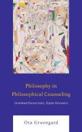 Philosophy In Philosophical Counseling di Ora Gruengard edito da Lexington Books