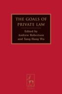 The Goals of Private Law di Andrew Robertson, Robertson edito da Hart Publishing