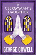A Clergyman's Daughter di George Orwell edito da Alma Books Ltd