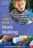 The Little Books With Big Ideas di Elaine Massey, Sam Goodman edito da Featherstone Education Ltd