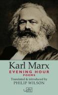 EVENING HOUR di Karl Marx edito da INPRESS