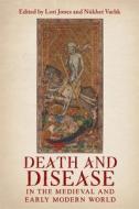 Death And Disease In The Medieval And Early Modern World edito da York Medieval Press