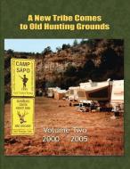 Camp Sapo: A New Tribe Comes to Old Hunting Grounds di Chuck Brown edito da MERCURY HEARTLINK