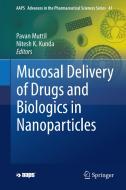 Mucosal Delivery of Drugs and Biologics in Nanoparticles edito da Springer International Publishing