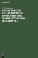 Probleme der konstruktiven Optik und ihre mathematischen Hilfsmittel di H. J. Gramatzki edito da De Gruyter