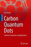 Carbon Quantum Dots di Raz Jelinek edito da Springer-Verlag GmbH