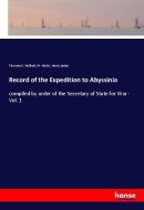 Record of the Expedition to Abyssinia di Trevenen J. Holland, M. Hozier, Henry James edito da hansebooks
