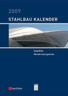 Stahlbau-Kalender 2009 edito da Ernst & Sohn