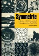 Symmetrie in Geistes- und Naturwissenschaft edito da Springer Berlin Heidelberg