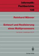 Entwurf und Realisierung eines Multiprozessors di Reinhard Männer edito da Springer Berlin Heidelberg