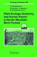 Plant Ecology, Herbivory, and Human Impact in Nordic Mountain Birch Forests. Mit CD-ROM edito da Springer-Verlag GmbH