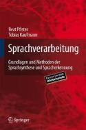 Sprachverarbeitung di Beat Pfister edito da Springer-verlag Berlin And Heidelberg Gmbh & Co. Kg