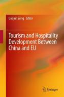 Tourism and Hospitality Development Between China and EU edito da Springer-Verlag GmbH