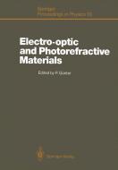 Electro-optic and Photorefractive Materials edito da Springer Berlin Heidelberg