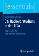 Das Bachelorstudium in den USA di Alexandra V. Seyfang edito da Gabler, Betriebswirt.-Vlg