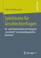 Spielräume für Geschlechterfragen di Esther Richthammer edito da Gabler, Betriebswirt.-Vlg