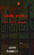 Dark World di Chris Bennett edito da Books on Demand