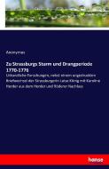 Zu Strassburgs Sturm und Drangperiode 1770-1776 di Anonymus edito da hansebooks