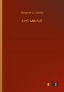 Little Mitchell di Margaret W. Morley edito da Outlook Verlag