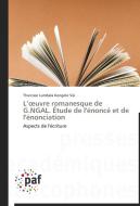 L'oeuvre romanesque de G.NGAL. Étude de l'énoncé et de l'énonciation di Tharcisse Lumbala Kongolo Sisi edito da PAF
