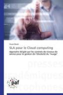 SLA pour le Cloud computing di Yousri Kouki edito da PAF