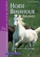 Horse Behaviour Explained di Angelika Schmelzer edito da Cadmos Equestrian