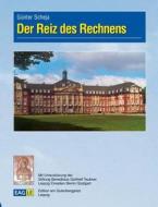 Der Reiz des Rechnens di Günter Scheja edito da Edition am Gutenbergplatz