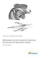 Mitteilungen aus der zoologischen Sammlung des Museums für Naturkunde in Berlin edito da Literaricon Verlag