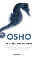 El Libro del Hombre / The Book of Man di Osho edito da Debolsillo