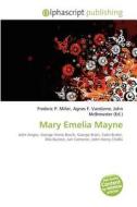 Mary Emelia Mayne edito da Alphascript Publishing