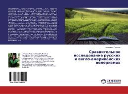 Srawnitel'noe issledowanie russkih i anglo-amerikanskih welerizmow di Anastasiq Goncharuk edito da LAP Lambert Academic Publishing