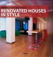 Rehabilitated Buildings: Renovated Houses in Style di Roberto Bottura edito da Links