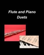 Flute And Piano Duets di Mary Taylor edito da Blurb