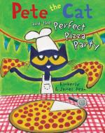 Pete the Cat and the Perfect Pizza Party di James Dean, Kimberly Dean edito da HARPERCOLLINS