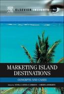 Marketing Island Destinations edito da Elsevier