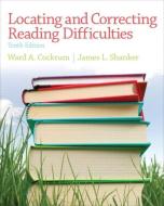 Locating and Correcting Reading Difficulties di Ward A. Cockrum, James L. Shanker edito da Pearson Education (US)