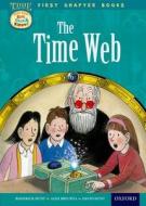 Read With Biff, Chip And Kipper: Level 11 First Chapter Books: The Time Web di Roderick Hunt, David Hunt edito da Oxford University Press