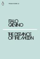 The Distance Of The Moon di Italo Calvino edito da Penguin Books Ltd
