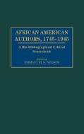 African American Authors, 1745-1945 edito da Greenwood Publishing Group