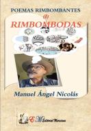 RIMBOMBODAS di Manuel Angel Nicolas edito da Lulu.com