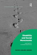 Disability And Social Movements di Rachel Carling-Jenkins edito da Taylor & Francis Ltd